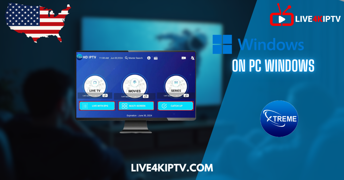 A desktop screen displaying the Xtreme HD IPTV interface with live TV, movies, and series options β streaming IPTV on Windows PC in the USA via Live4KIPTV.