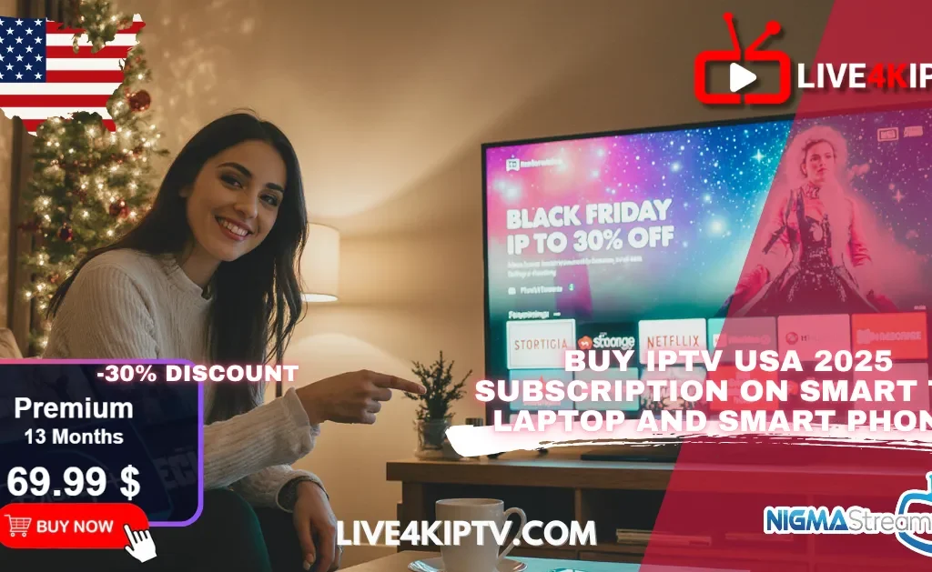 Woman watching TV during Black Friday sale showing Live4K IPTV USA 2025 offer with 30% discount on Nigma Streamz subscription