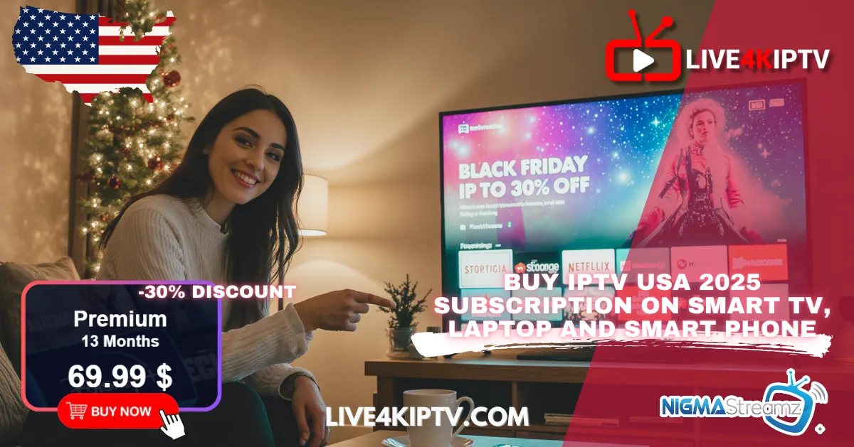 IPTV USA 2025: Best 4K IPTV USA Subscription on Smart TV, laptop and smart phone