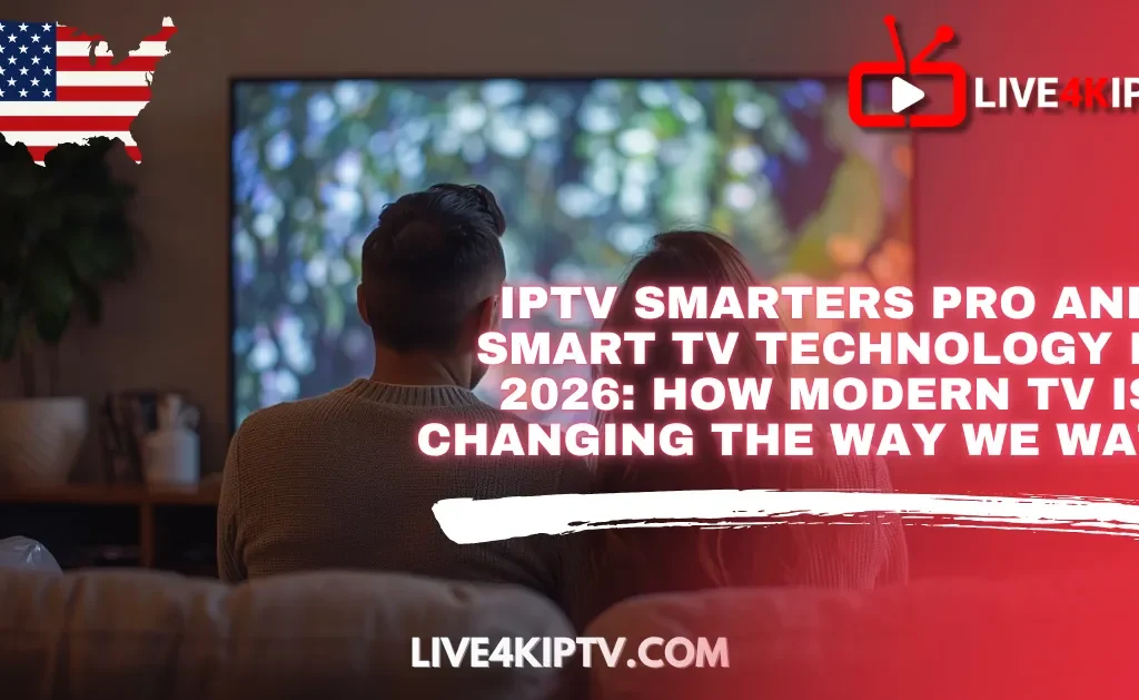 IPTV Smarters Pro and Smart TV technology in 2026 displayed on a modern 8K television